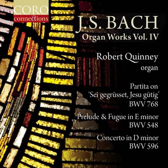 Bach: Organ Works. Volume  IV Quinney Robert
