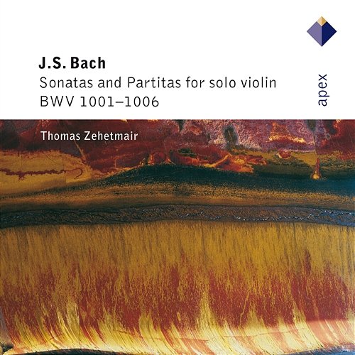 Bach: Partitas and Sonatas for Solo Violin, BWV 1001 - 1006 Thomas Zehetmair