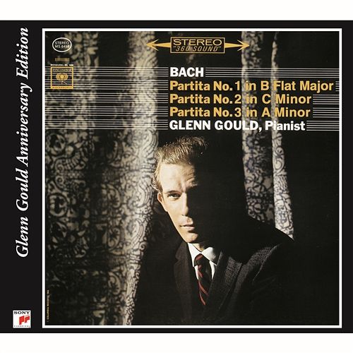 Bach: Partitas, BWV 825-827, Volume 1 (Glenn Gould - The Anniversary Edition) Glenn Gould