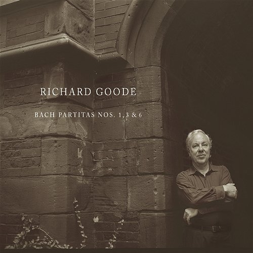 Bach: Partitas Nos. 1, 3 & 6 Richard Goode