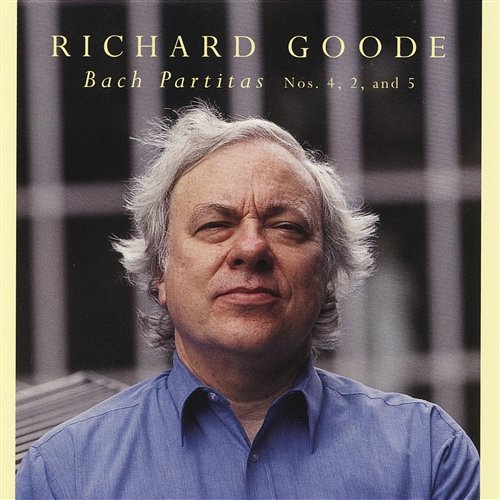 Bach Partitas: Nos. 4, 2 & 5 Richard Goode