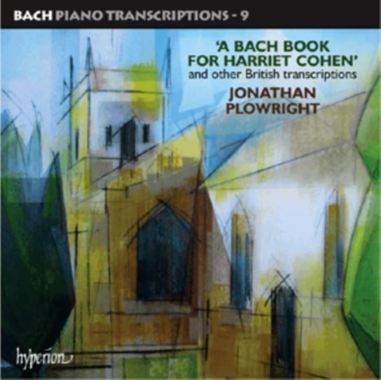Bach: Piano Transcriptions - 9 Plowright Jonathan