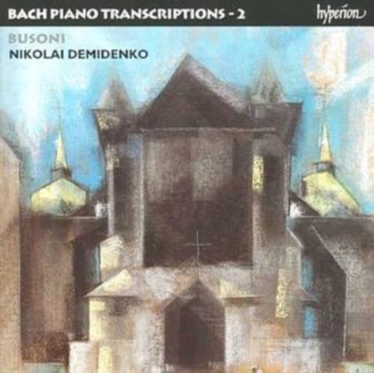 Bach: Piano Transcriptions, Volume 2 Demidenko Nikolai