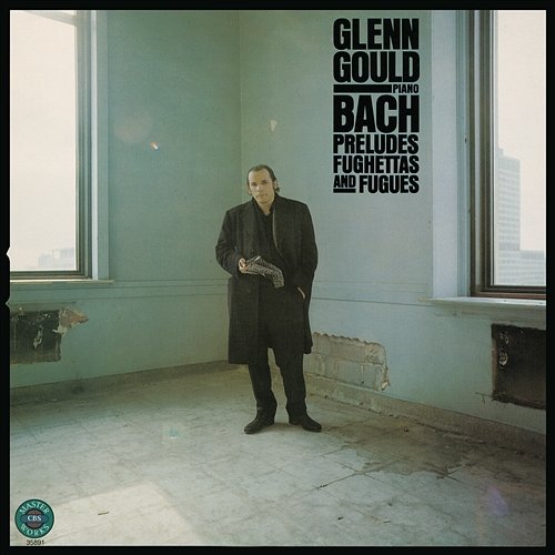 Bach: Preludes, Fughettas & Fugues Glenn Gould