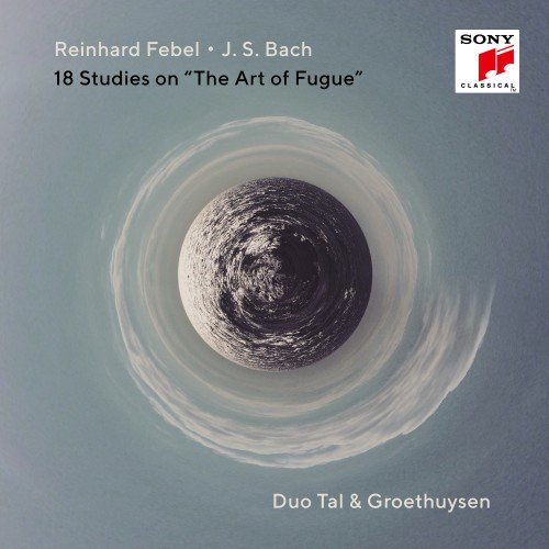 Bach & Reinhard Febel: Studies On 'The Art Of Fugue' Tal & Groethuysen