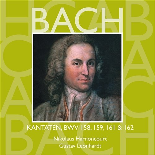 Bach: Sacred Cantatas, BWV 158, 159, 161 & 162 Nikolaus Harnoncourt & Gustav Leonhardt