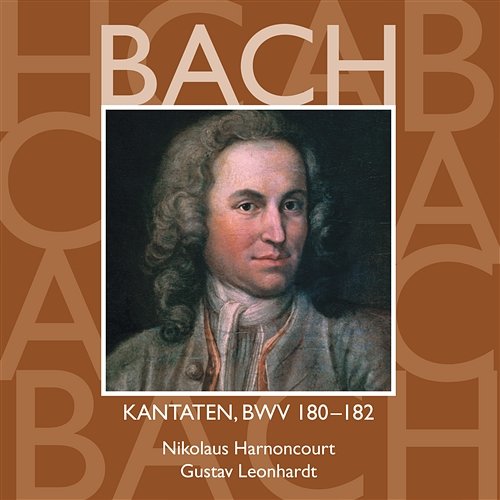 Bach: Sacred Cantatas, BWV 180 - 182 Nikolaus Harnoncourt & Gustav Leonhardt