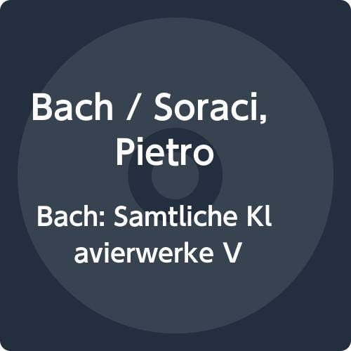 Bach Samtliche Klavierwerke V - Englische Suiten Various Artists