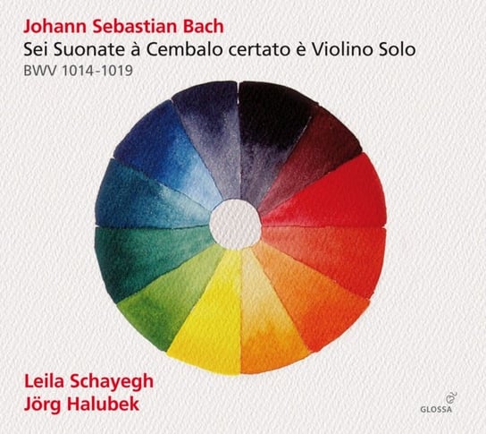 Bach: Sei Suonate A Cembalo Certato E Violino Solo Schayegh Leila, Halubek Jorg