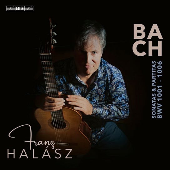 Bach: Sonatas and Partitas BWV 1001-1006 (guitar transcription) Halasz Franz