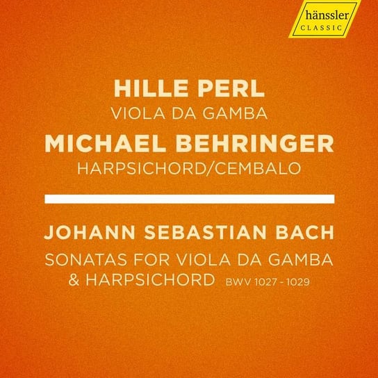 Bach: Sonatas For Viola Da Gamba BWV 1027-1029 Behringer Michael, Perl Hille