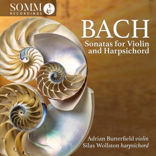 Bach: Sonatas for Violin and Harpsichord Butterfield Adrian, Wollston Silas