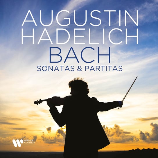 Bach: Sonatas & Partitas Hadelich Augustin