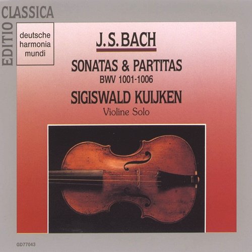 Bach: Sonaten & Partiten (6) Sigiswald Kuijken