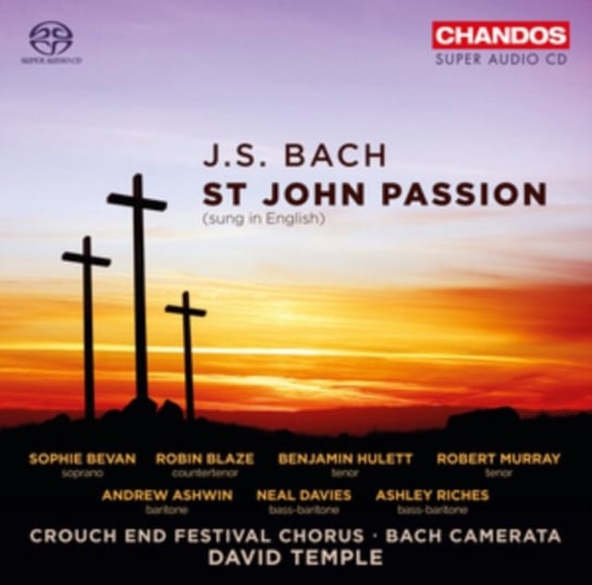 Bach: St John Passion Crouch End Festival Chour
