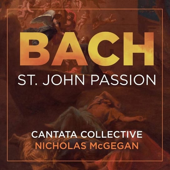 Bach: St. John Passion Cantata Collective