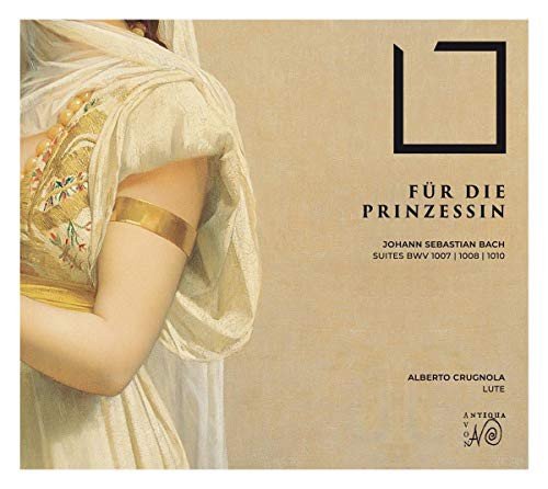 Bach Suites Bwv 1007, 1008, 1010 - Fur Die Prinzessin Various Artists