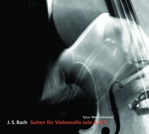 Bach: Suity na Wiolonczelę Solo 3, 4, 5 Miecznikowski Tytus