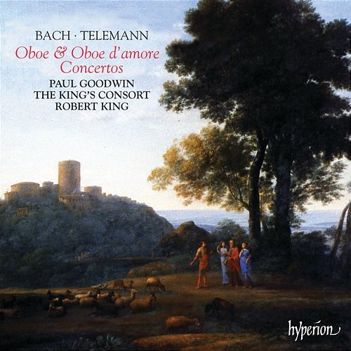 Bach & Telemann: Oboe & Oboe d'amore Concertos Paul Goodwin, The King's Consort, Robert King