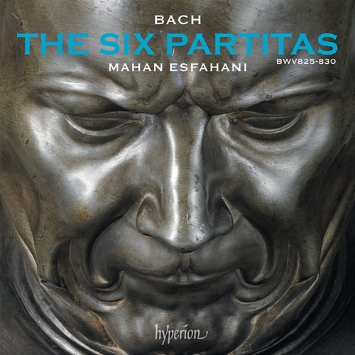 Bach: The 6 Partitas for Harpsichord, BWV 825-830 Mahan Esfahani