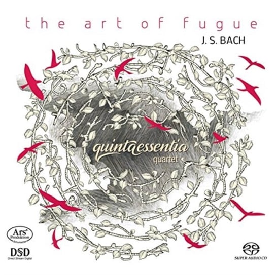 Bach: The Art of Fugue - Die Kunst der Fuge Quinta Essentia Quartet