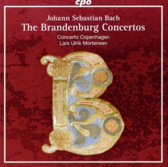 Bach. The Brandenburg Concertos 1-6 Concerto Copenhagen