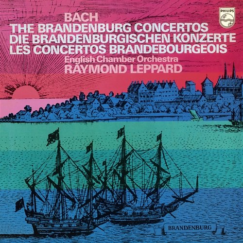 Bach: The Brandenburg Concertos Nos.4-6 English Chamber Orchestra, Raymond Leppard