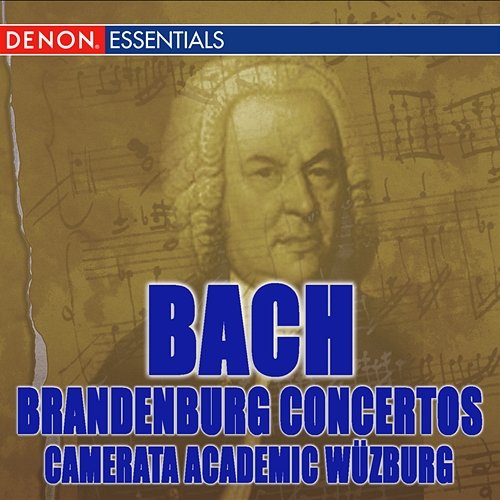 Bach: The Complete Brandenburg Concertos Camerata Academica Wurzburg