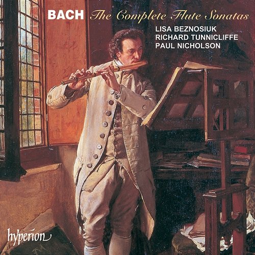 Bach: The Complete Flute Sonatas Lisa Beznosiuk, Paul Nicholson, Richard Tunnicliffe