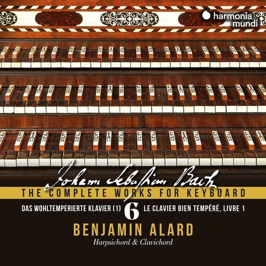 Bach: The Complete Works for Keyboard. Volume 6 Alard Benjamin