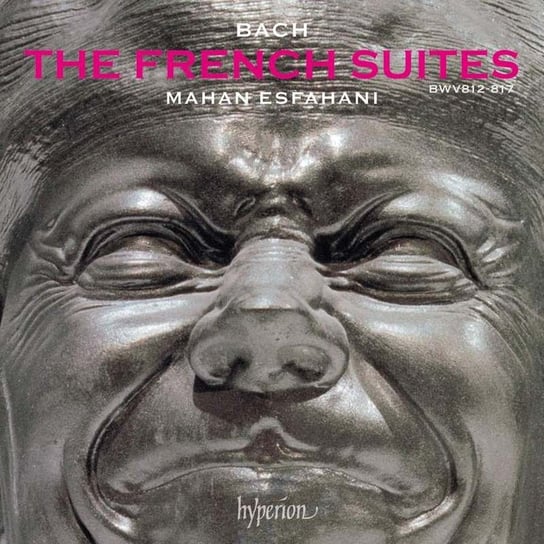 Bach: The French Suites Esfahani Mahan