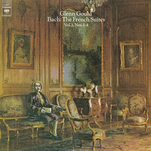 Bach: The French Suites Nos. 1-4, BWV 812-815 Glenn Gould