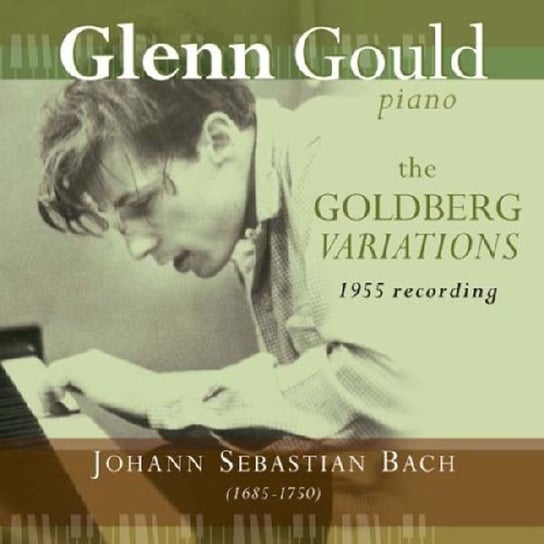 Bach: The Goldberg Variations, 1955 Recording Gould Glenn