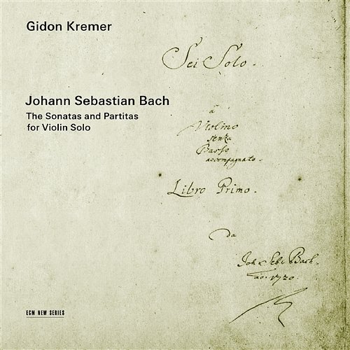 Bach: The Sonatas and Partitas for Violin Solo Gidon Kremer