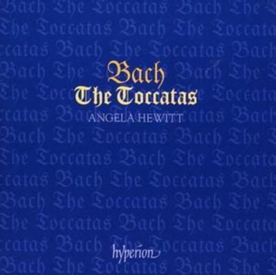 Bach: The Toccatas Hewitt Angela