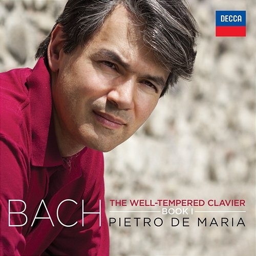 Bach: The Well-Tempered Clavier, Book I BWV 846-869 Pietro De Maria