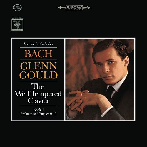 Bach: The Well-Tempered Clavier, Book I, Preludes & Fugues Nos. 9-16, BWV 854-861 Glenn Gould