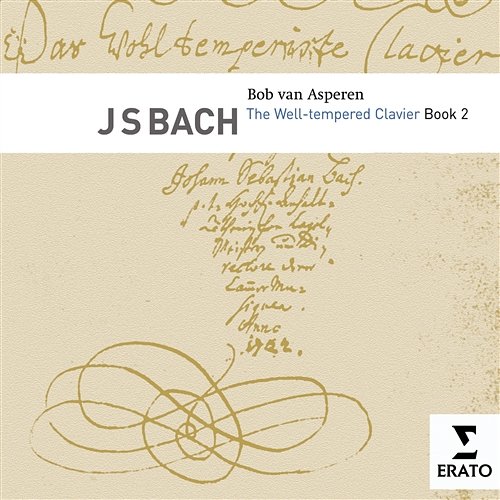 Bach: The Well-Tempered Clavier, Book II Bob van Asperen
