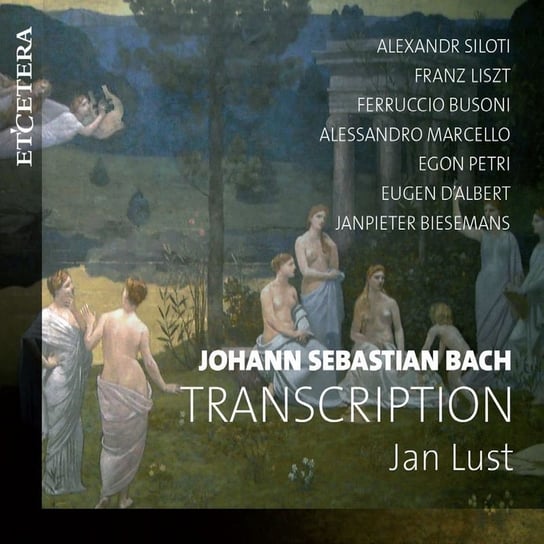 Bach: Transcription Lust Jan