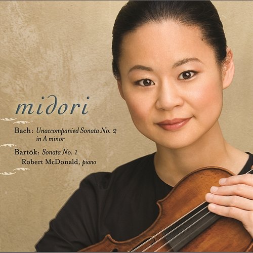 Bach: Violin Sonata No. 2 in A Minor, BWV 1003 - Bartók: Violin Sonata No. 1, Sz. 75 Midori