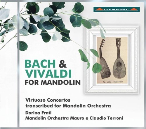 Bach & Vivaldi for Mandolin. Virtuoso Concertos Mandolin Orchestra Mauro e Claudio Terroni
