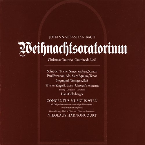 Bach: Weihnachtsoratorium, BWV 248 Nikolaus Harnoncourt feat. Chorus Viennensis, Wiener Sängerknaben