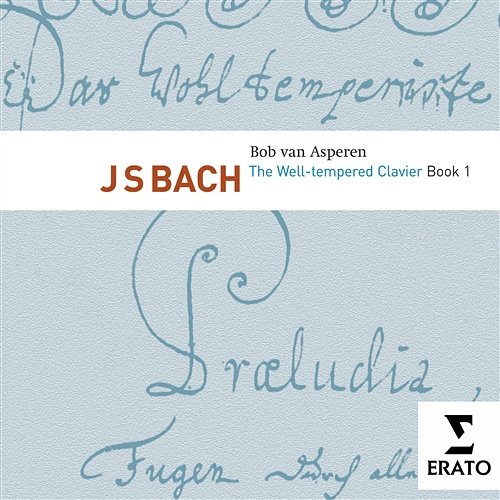 Bach: Well-Tempered Clavier Book 1 Bob van Asperen