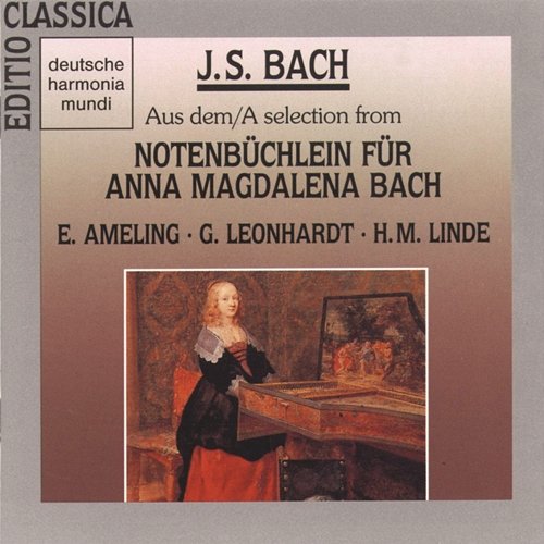 Bach:Werke aus dem "Notenbüchlein für Anna M. Bach Gustav Leonhardt
