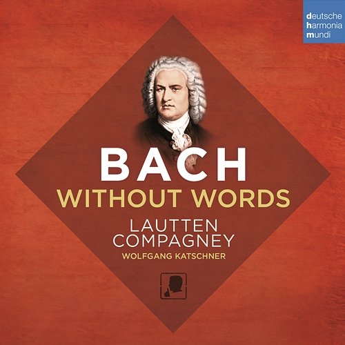 Bach Without Words Lautten Compagney