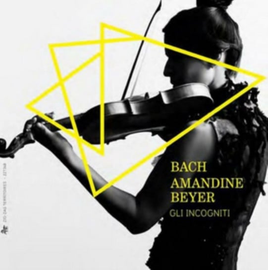 Bach: Works For Violin Beyer Amandine, Gli Incogniti