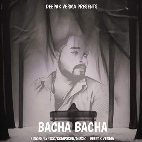 Bacha Bacha Deepak Verma