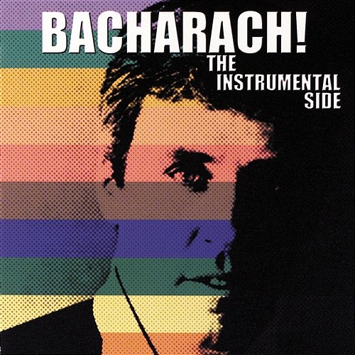 Bacharach! The Instrumental Side Burt Bacharach
