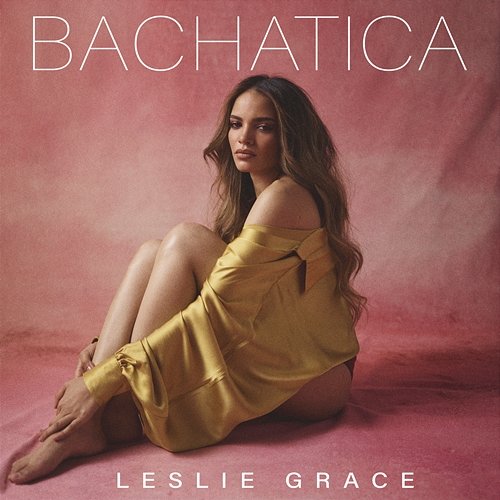 Bachatica Leslie Grace