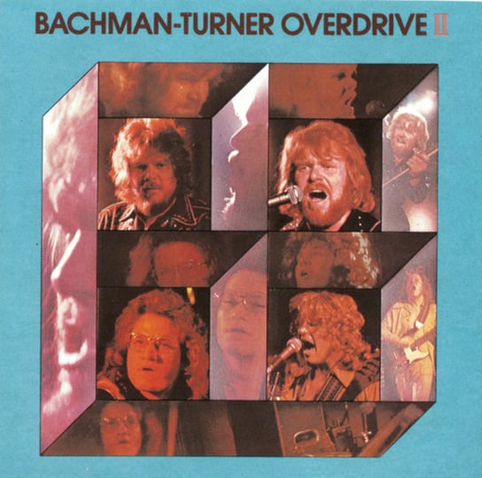 Bachman-Turner Overdrive II (USA Edition) Bachman-Turner Overdrive